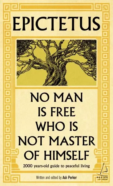 Epictetus - No Man is Free Who is Not Master of Himself (İngilizc