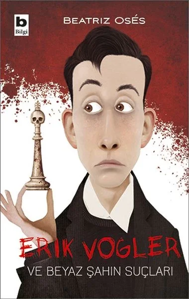Erik Vogler ve Beyaz Şahın Suçları Erik Vogler ve Beyaz Şahın Suçları