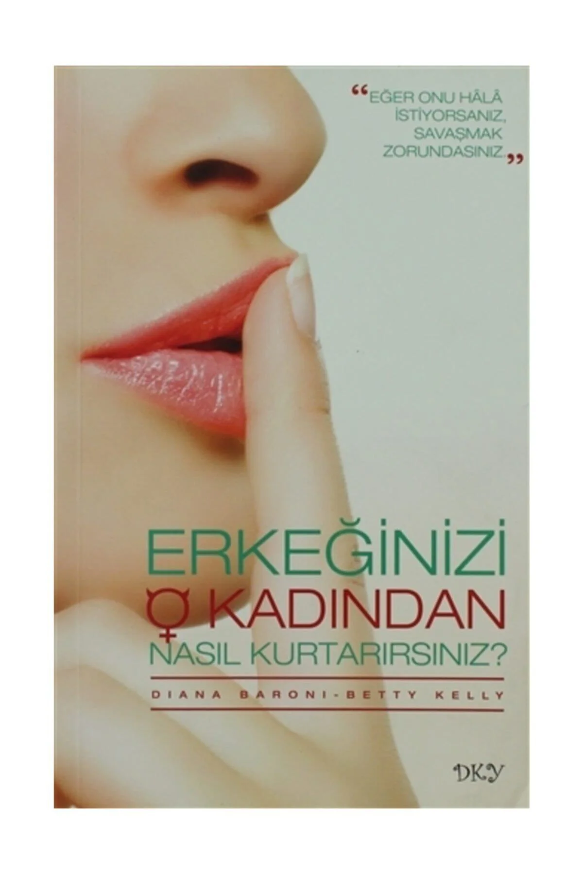 Erkeğinizi O Kadından Nasıl Kurtarırsınız? Fiyatı, Yorumları ve Özellikleri