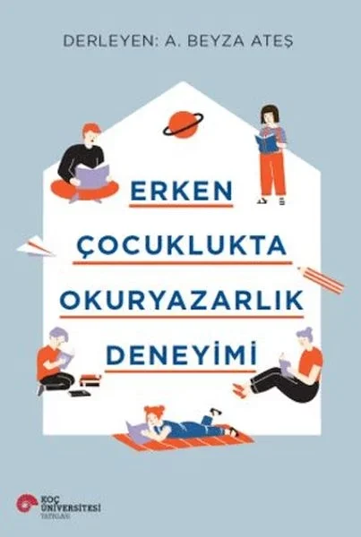 Erken Çocuklukta Okuryazarlık Deneyimi Fiyatı, Yorumları ve Özellikleri