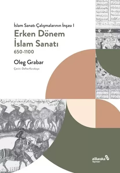Erken Dönem İslam Sanatı, 650-1100 (İslam Sanatı Çalışmalarının İ