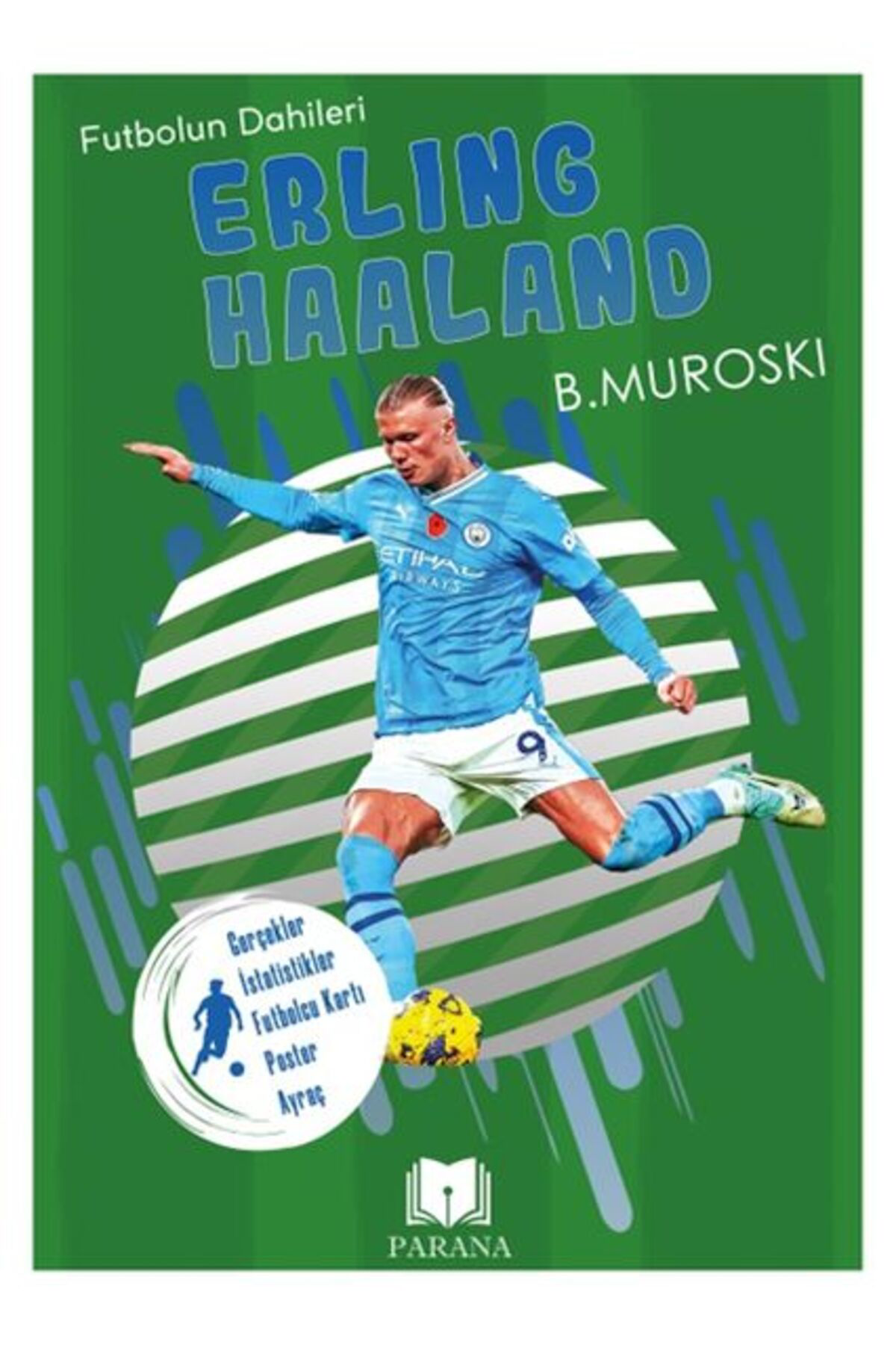 Erling Haaland Futbolun Dahileri