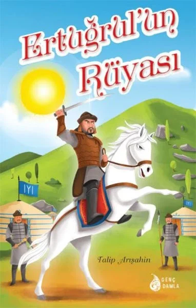 Ertuğrul’un Rüyası Ertuğrul’un Rüyası