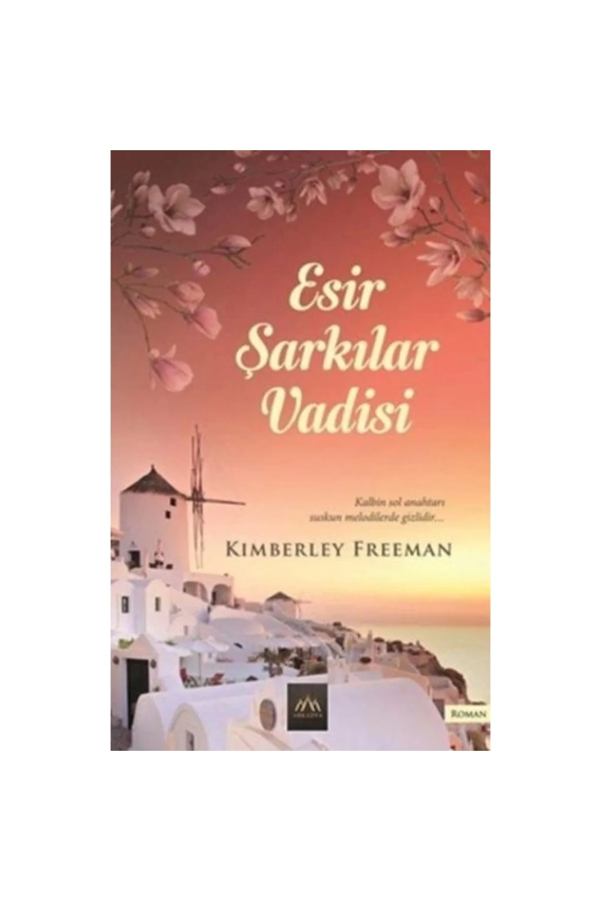 Esir Şarkılar Vadisi - Kimberley Freeman