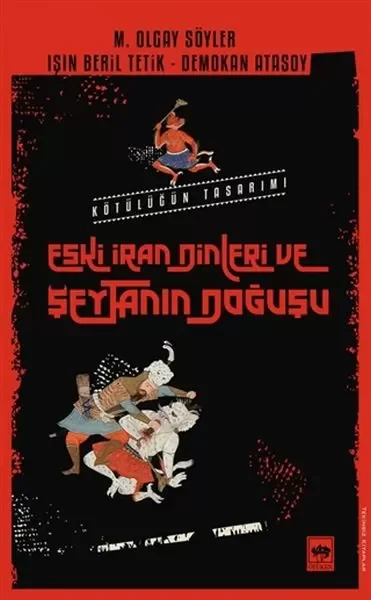 Eski İran Dinleri ve Şeytanın Doğuşu