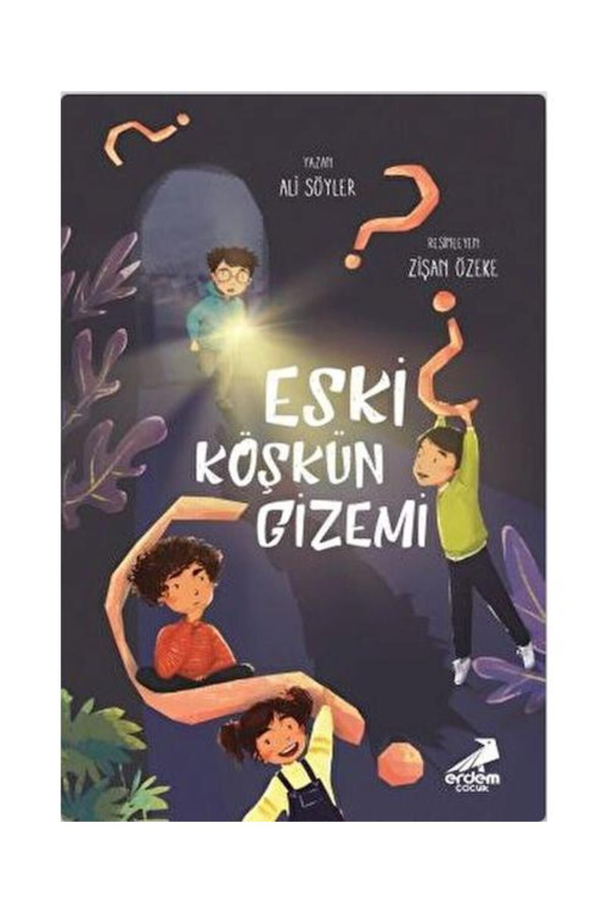 Eski Köşkün Gizemi / / Ali Söyler