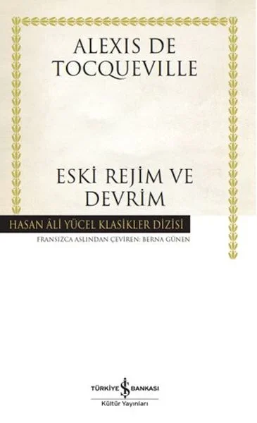 Eski Rejim ve Devrim - Hasan Ali Yücel Klasikleri (Ciltli)