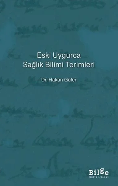 Eski Uygurca Sağlık Bilimi Terimleri Fiyatı, Yorumları ve Özellikleri