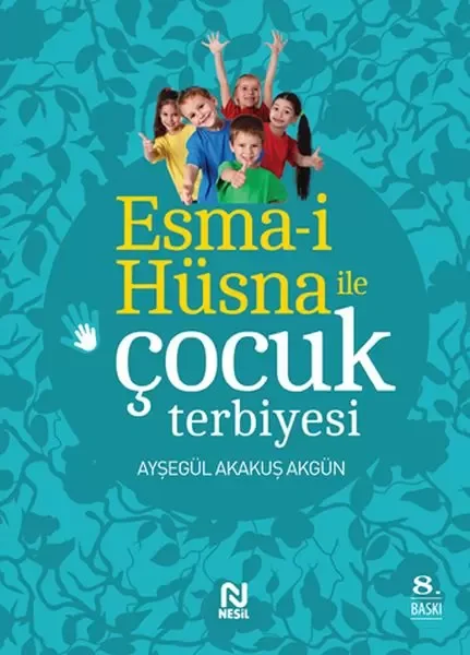 Esma-i Hüsna ile Çocuk Terbiyesi Fiyatı, Yorumları ve Özellikleri