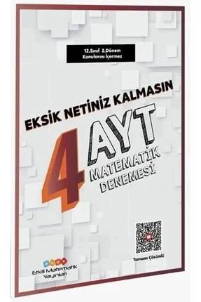 Etkili Matematik Ayt Matematik Eksik Netiniz Kalmasın 4 Deneme Öz Etkili Matematik Ayt Matematik Eksik Netiniz Kalmasın 4 Deneme Öz