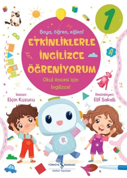 Etkinliklerle İngilizce Öğreniyorum – 1 Etkinliklerle İngilizce Öğreniyorum – 1