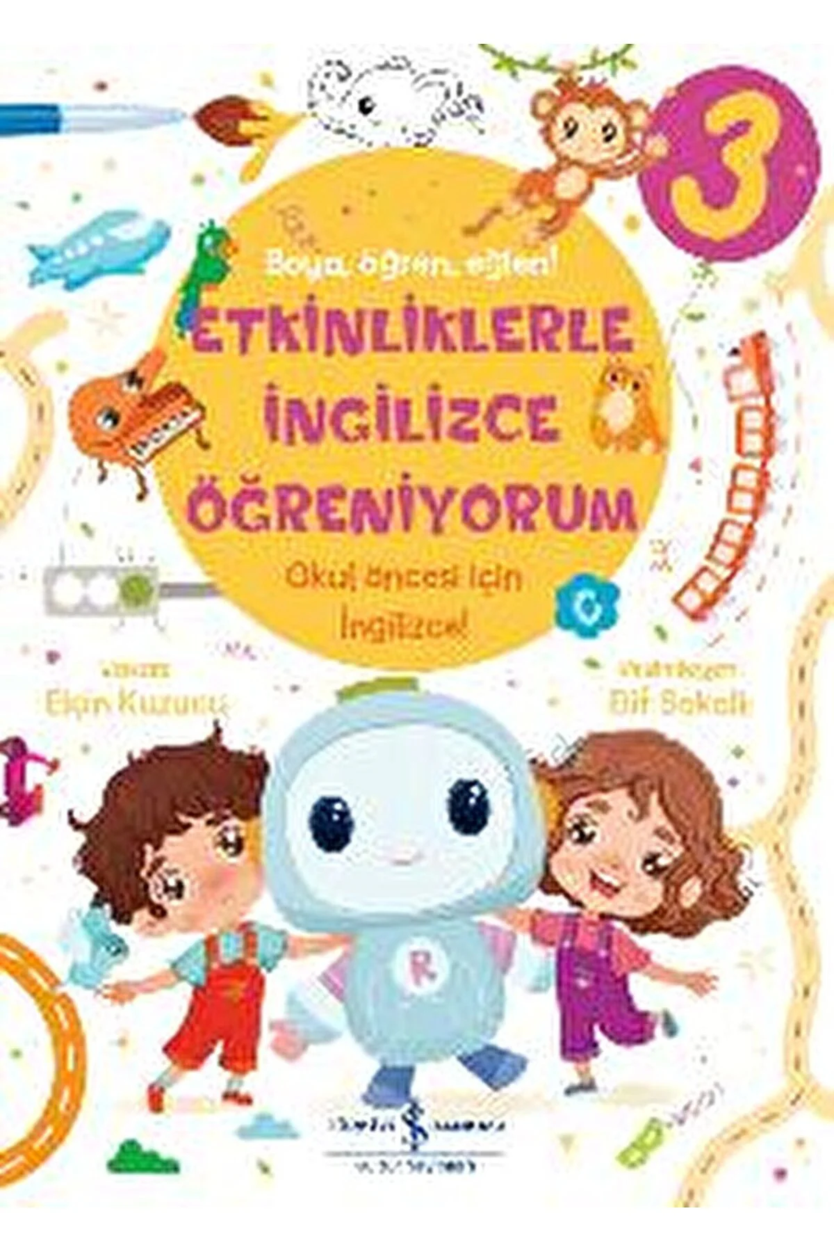 Etkinliklerle İngilizce Öğreniyorum - 3 / Elçin Kuzucu / İş Banka
