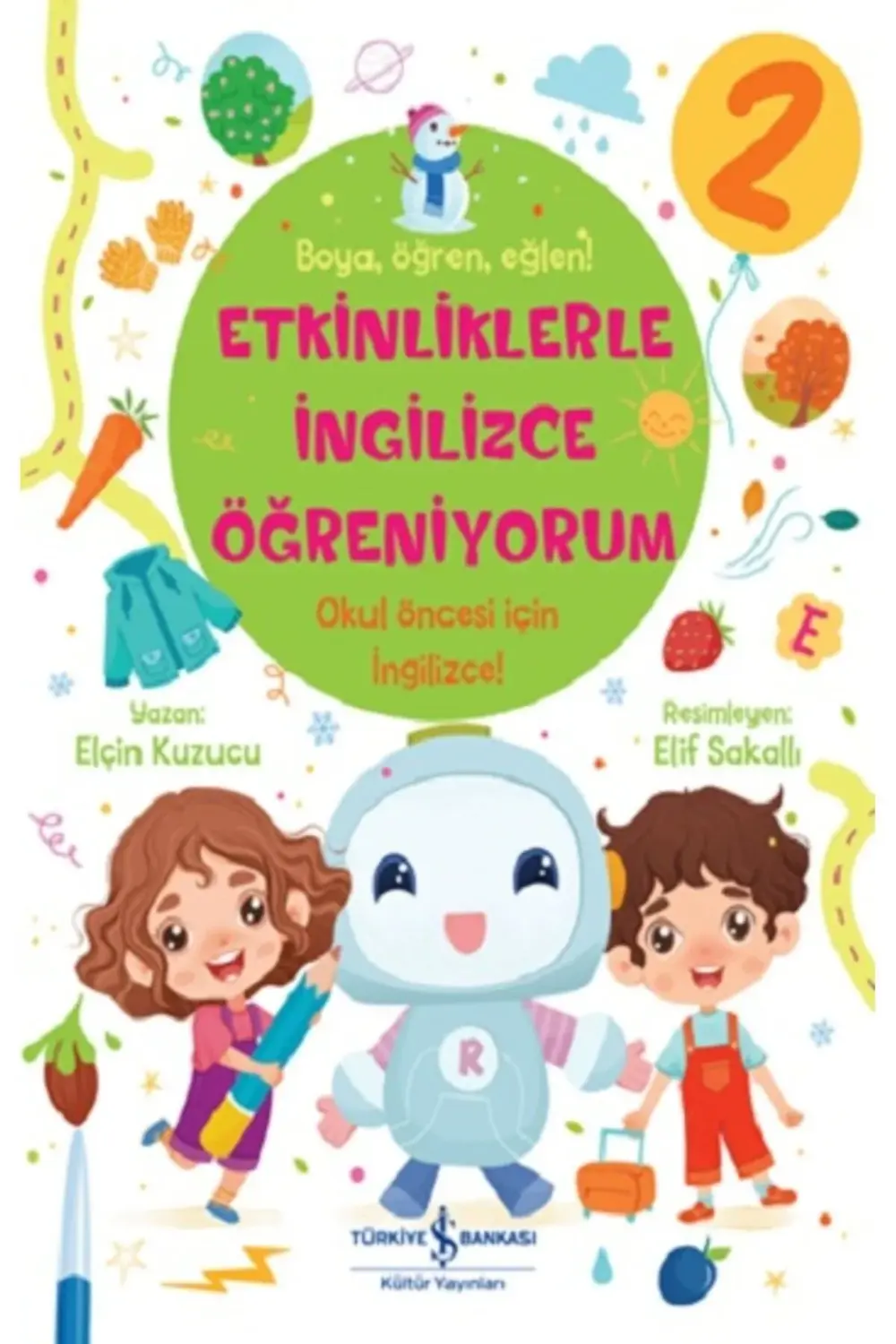 Etkinliklerle Ingilizce Öğreniyorum-2