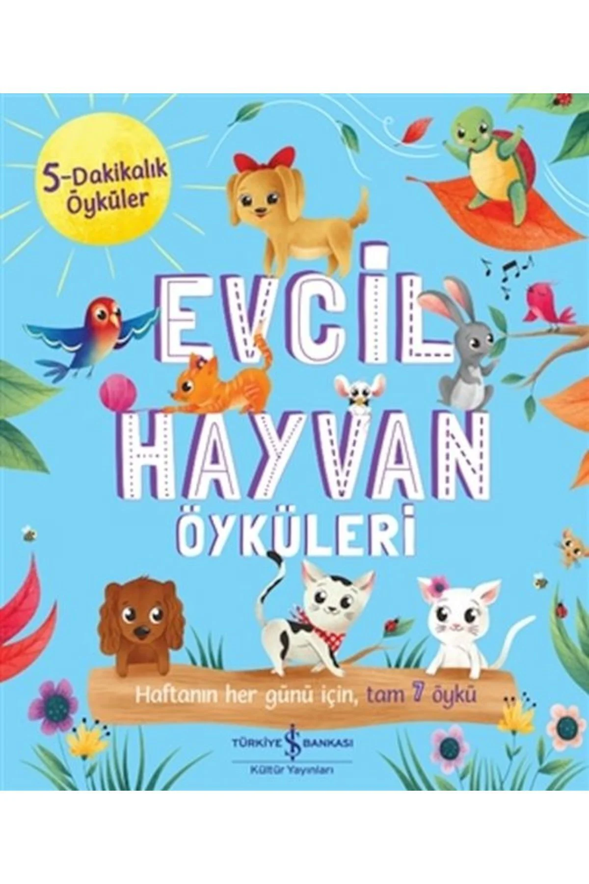 Evcil Hayvan Öyküleri - 5 Dakikalık Öyküler
