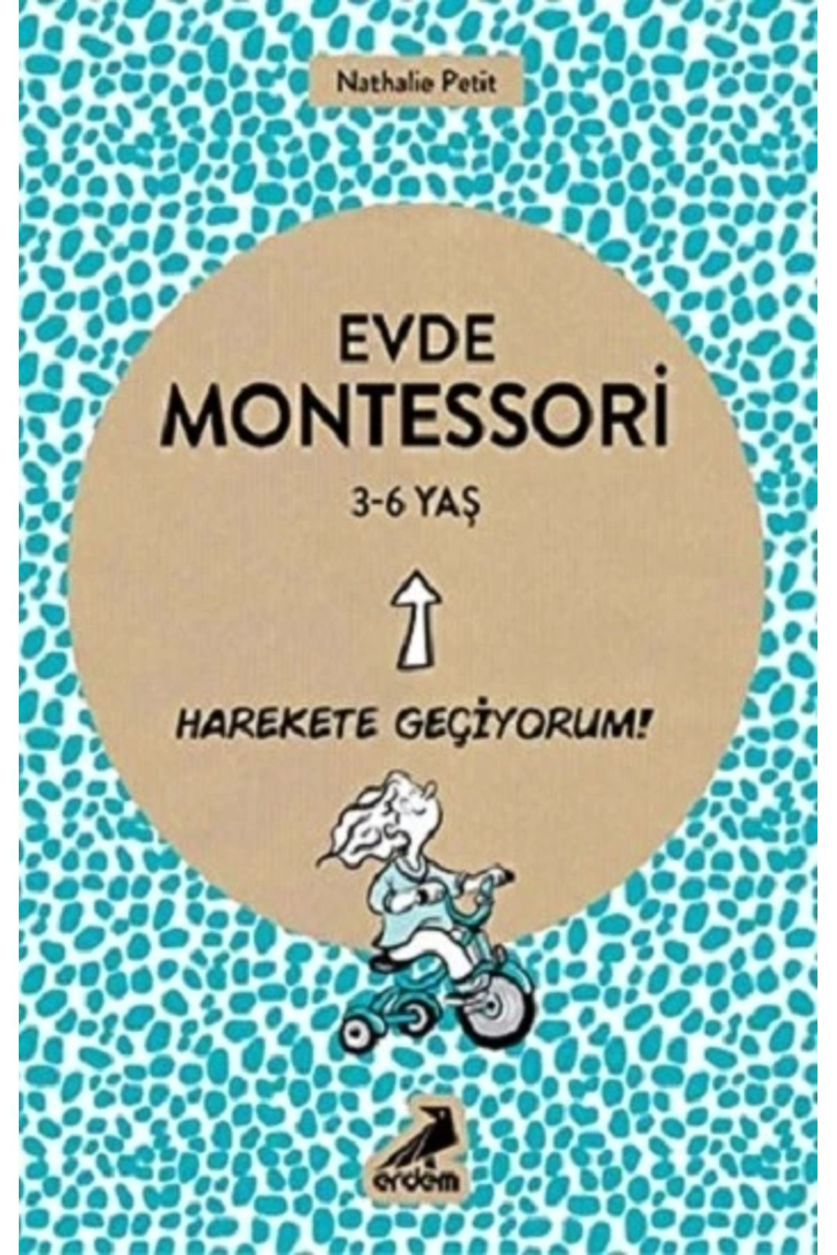 Erdem Çocuk Evde Montessori 3-6 Yaş - Kollektif Evde Montessori 3-6 Yaş Kitab