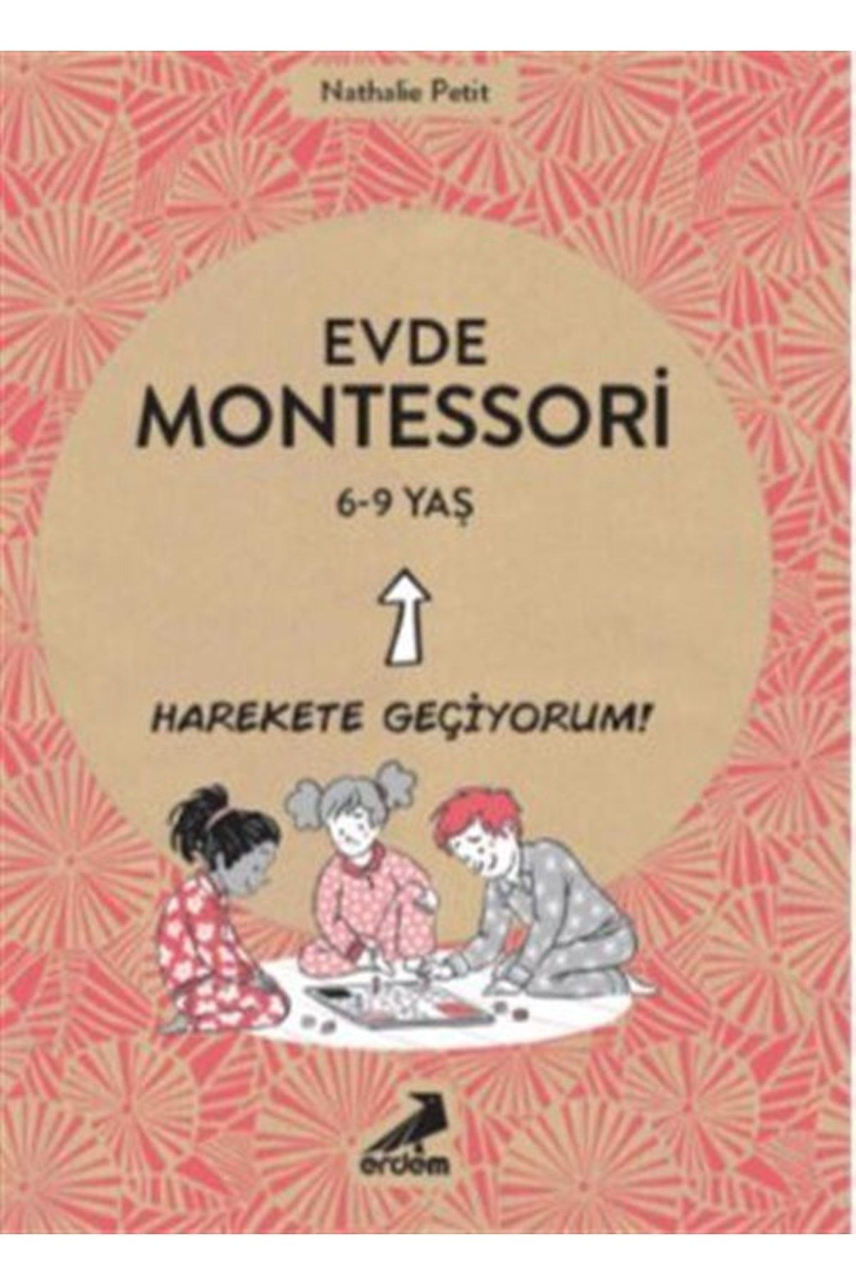 Erdem Çocuk Evde Montessori 6-9 Yaş