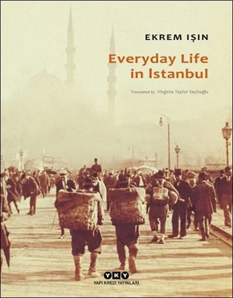 Everyday Life In Istanbul Fiyatı, Yorumları ve Özellikleri