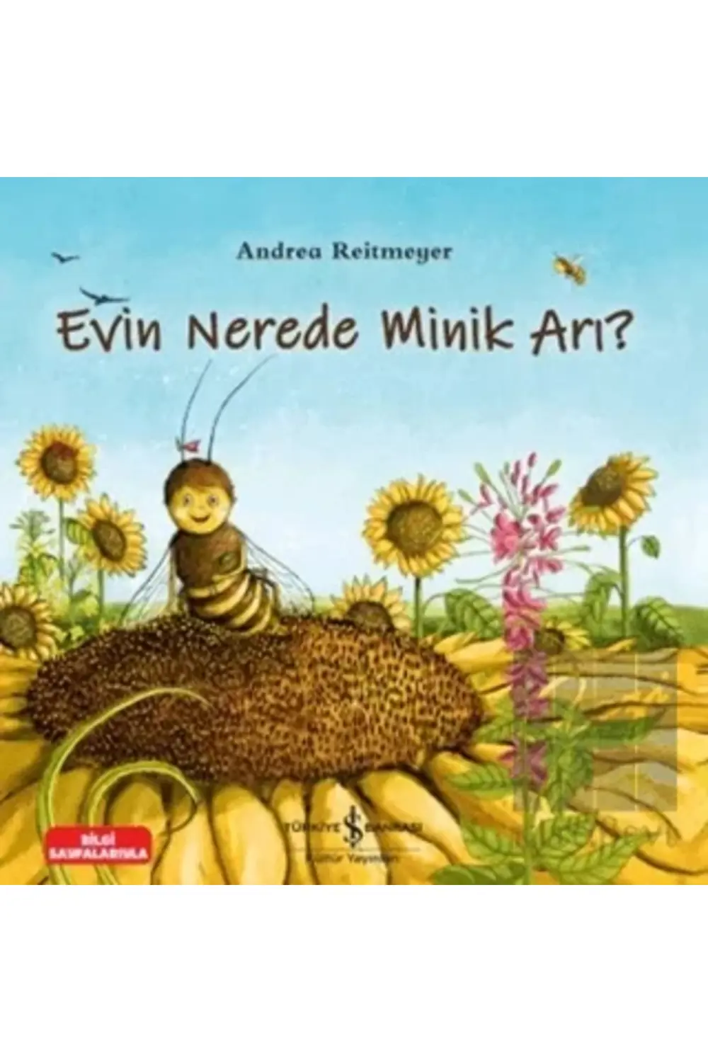 Evin Nerede Minik Arı?