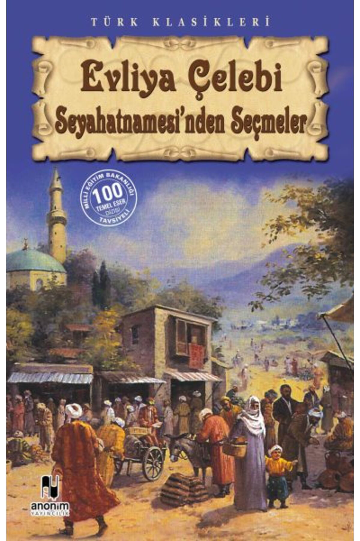 Destek Yayinlari Evliya Çelebi Seyahatnamesinden Seçmeler