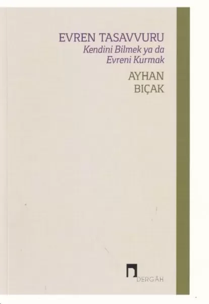 Evren Tasavvuru  Kendini Bilmek ya da Evreni Kurmak Fiyatı, Yorumları ve Özellikleri