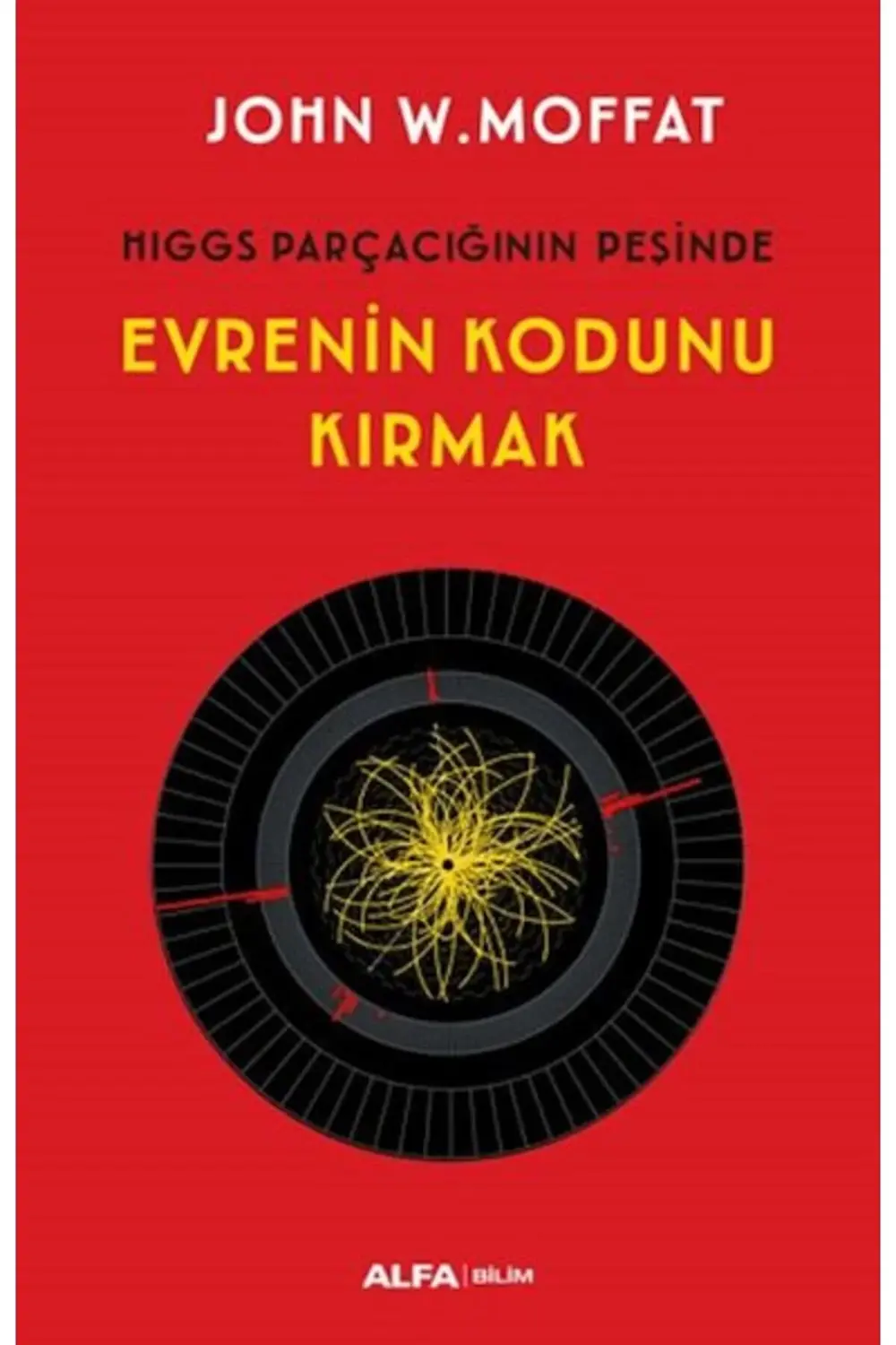 Evrenin Kodunu Kırmak