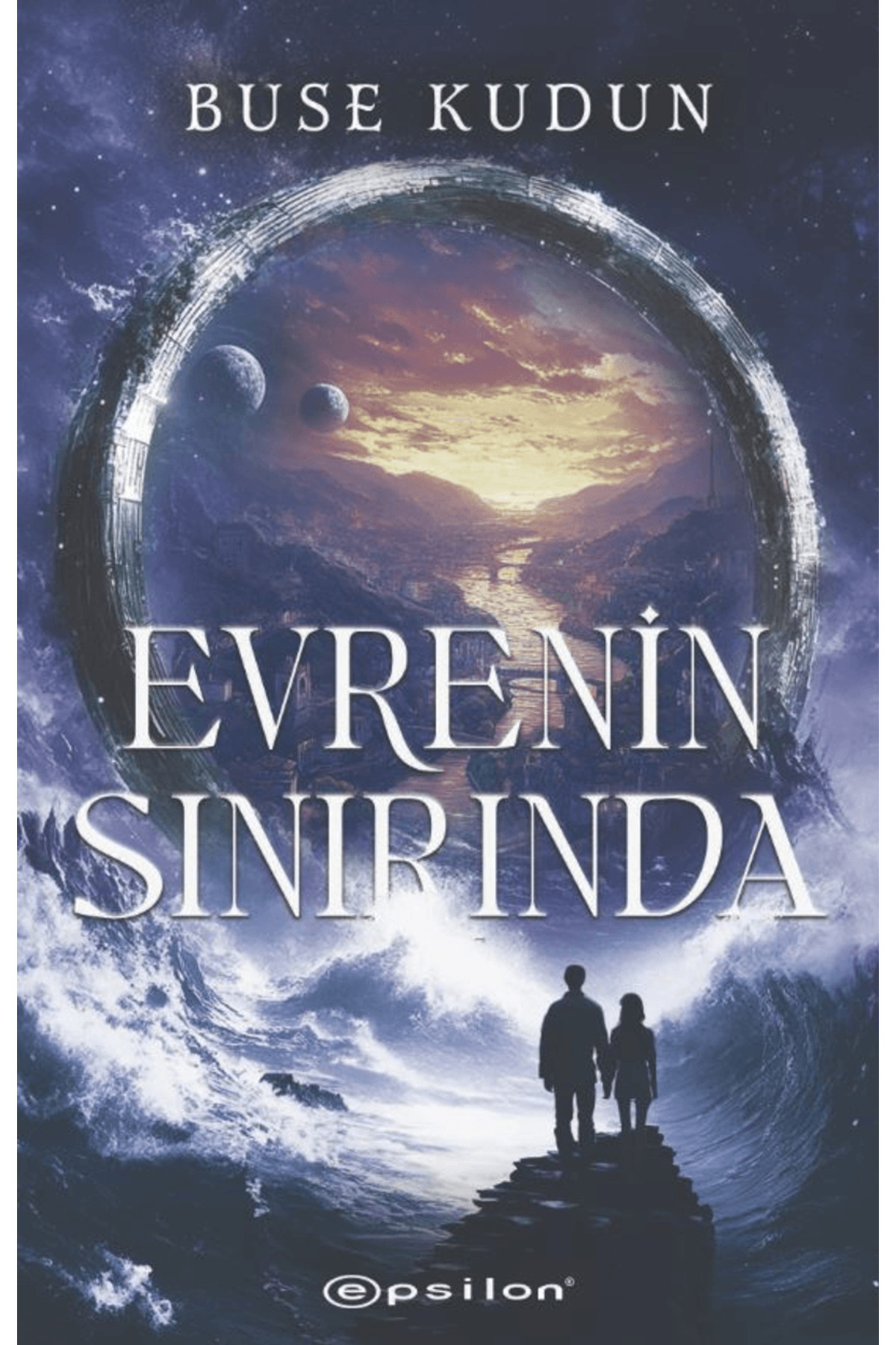 Epsilon Yayınevi Evrenin Sınırında / Buse Kudun / / 9786254146251 Epsilon Yayınevi Evrenin Sınırında / Buse Kudun / / 9786254146251