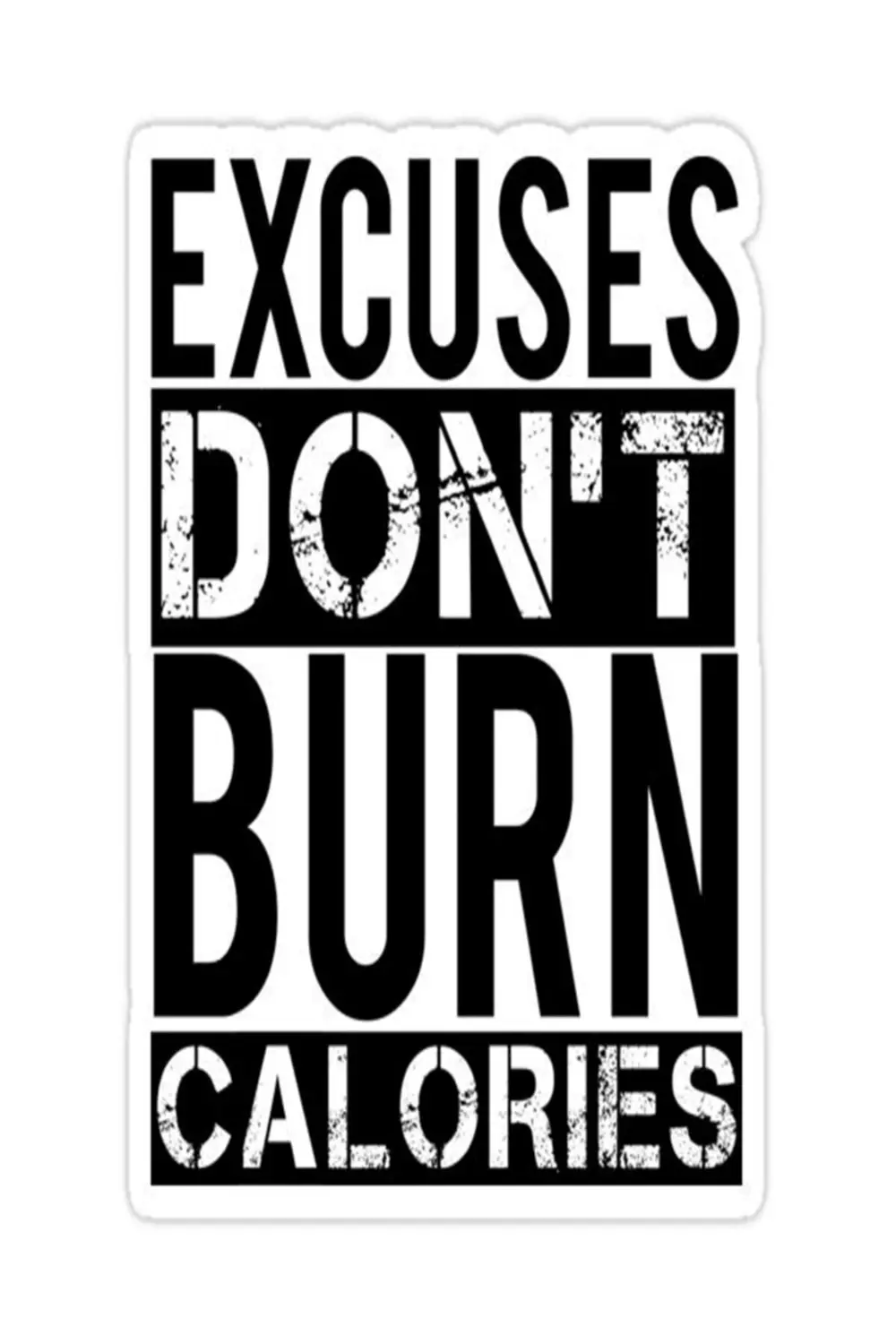 Excuses Don't Burn Calories - Motive Edici Mini Retro Ahşap Poste