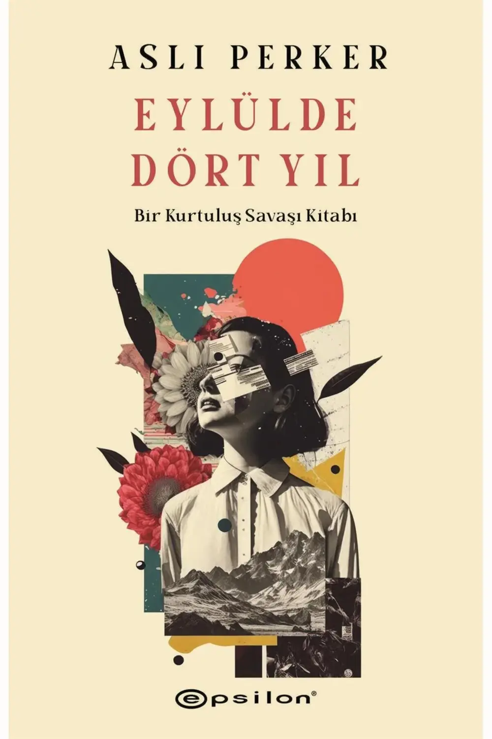 Eylülde Dört Yıl Bir Kurtuluş Savaşı Kitabı