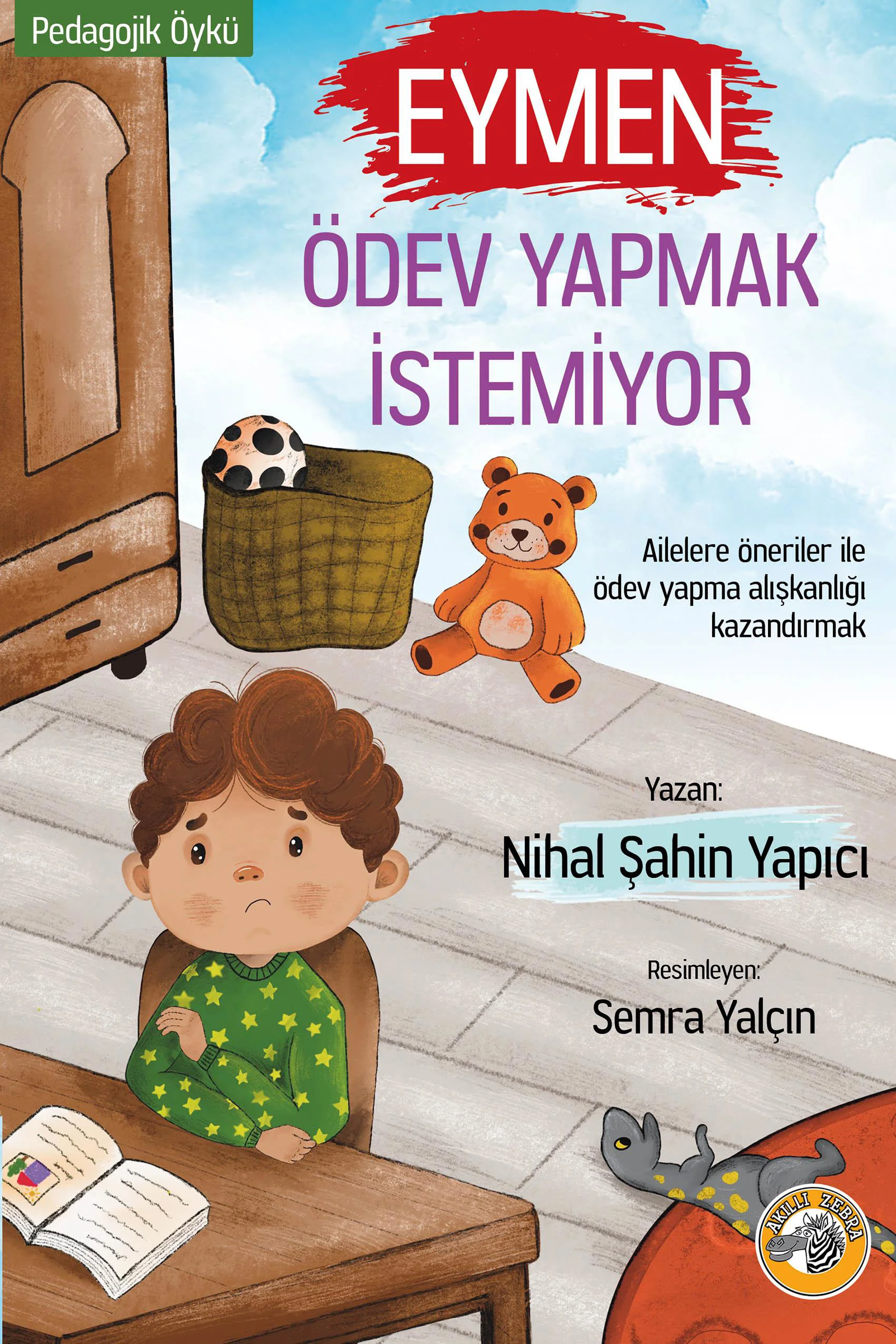 Eymen Ödev Yapmak İstemiyor - Nihal Şahin Yapıcı Eymen Ödev Yapmak İstemiyor - Nihal Şahin Yapıcı
