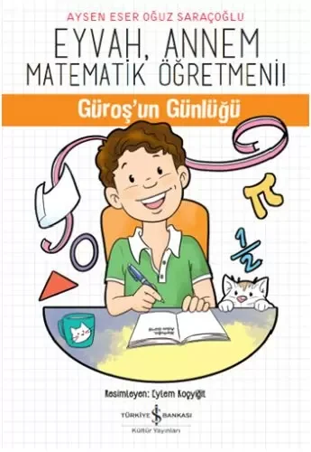Eyvah, Annem Matematik Öğretmeni - Güroş'un Günlüğü Fiyatı, Yorumları ve Özellikleri
