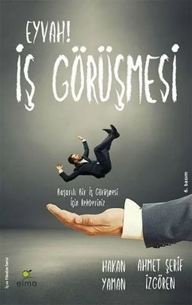 Eyvah! İş Görüşmesi  Başarılı Bir İş Görüşmesi İçin Rehberiniz Fiyatı, Yorumları ve Özellikleri