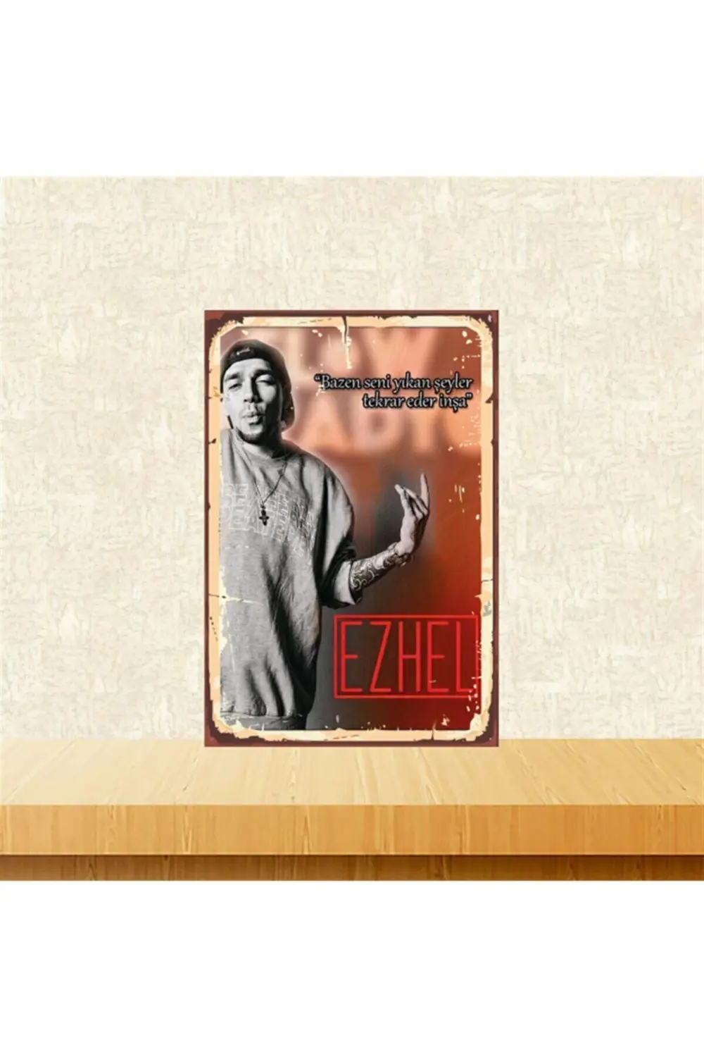 Ezhel Seni Yıkan Şeyler 20-30 Cm Retro Ahşap Poster Tkfx4353