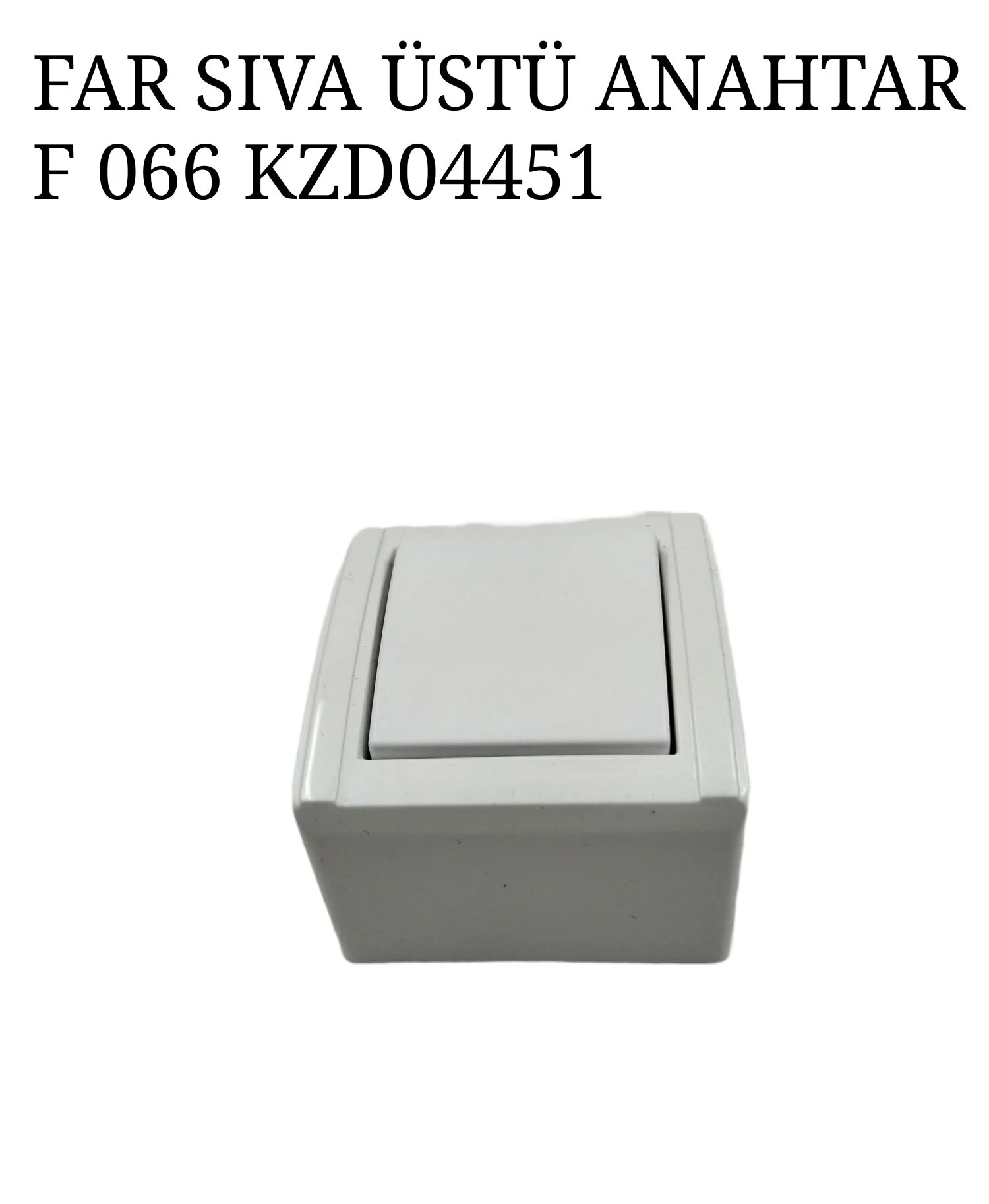 F 066   Far Sıva Üstü Anahtar - Kare
