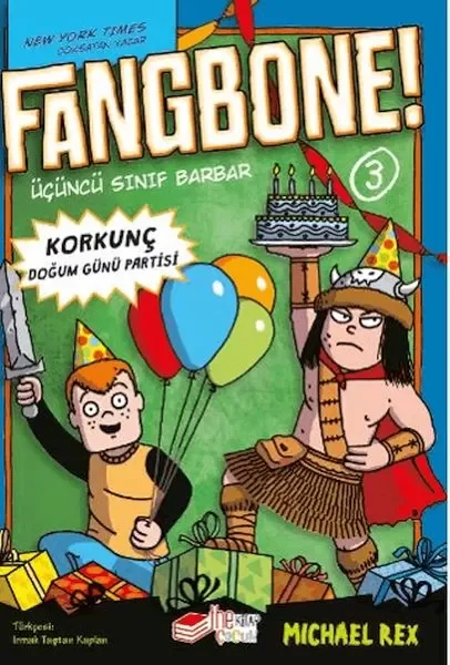 Fangbone! Korkunç Doğum Günü Partisi Fiyatı, Yorumları ve Özellikleri