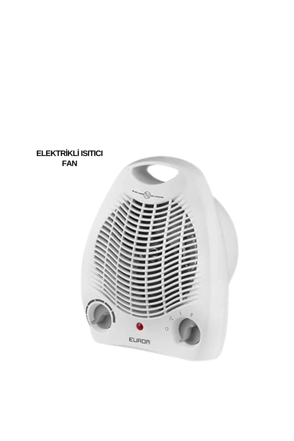 Fanlı Elektrikli Isıtıcı