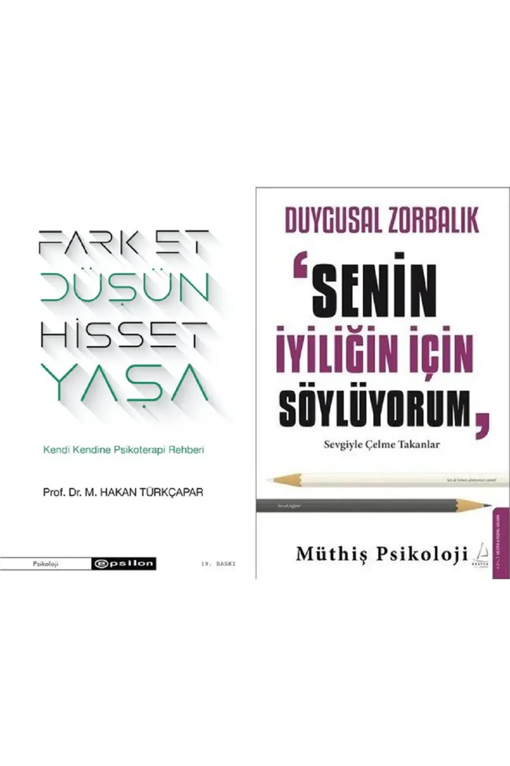 Fark Et Düşün Hisset + Duygusal Zorbalık: Senin İyiliğin İçin Söy