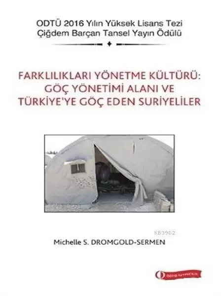 Farklılıkları Yönetme Kültürü Göç Yönetimi Alanı ve Türkiye’ye Göç Eden Suriyeliler Fiyatı, Yorumları ve Özellikleri