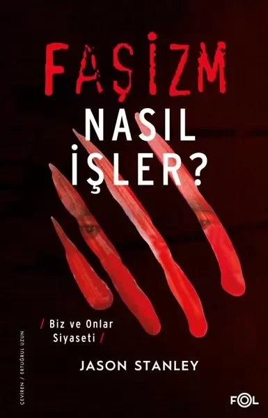 Faşizm Nasıl İşler? –Biz ve Onlar Siyaseti Fiyatı, Yorumları ve Özellikleri