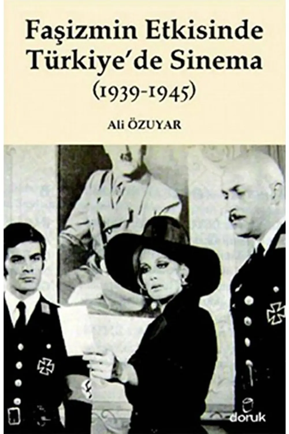 Faşizmin Etkisinde Türkiye'de Sinema (1939-1945)