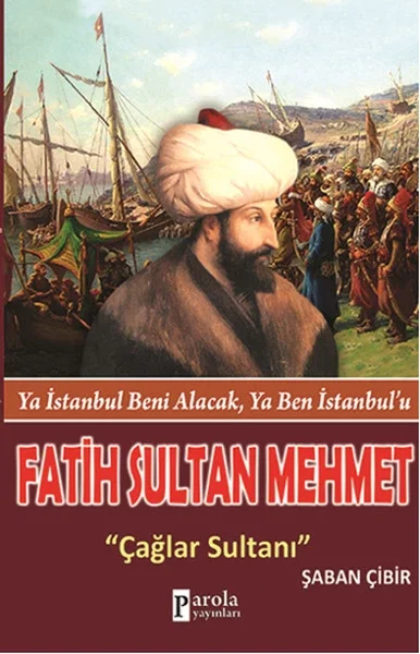 Fatih Sultan Mehmet  Çağlar Sultanı Fiyatı, Yorumları ve Özellikleri