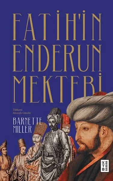 Fatih’in Enderun Mektebi Fiyatı, Yorumları ve Özellikleri