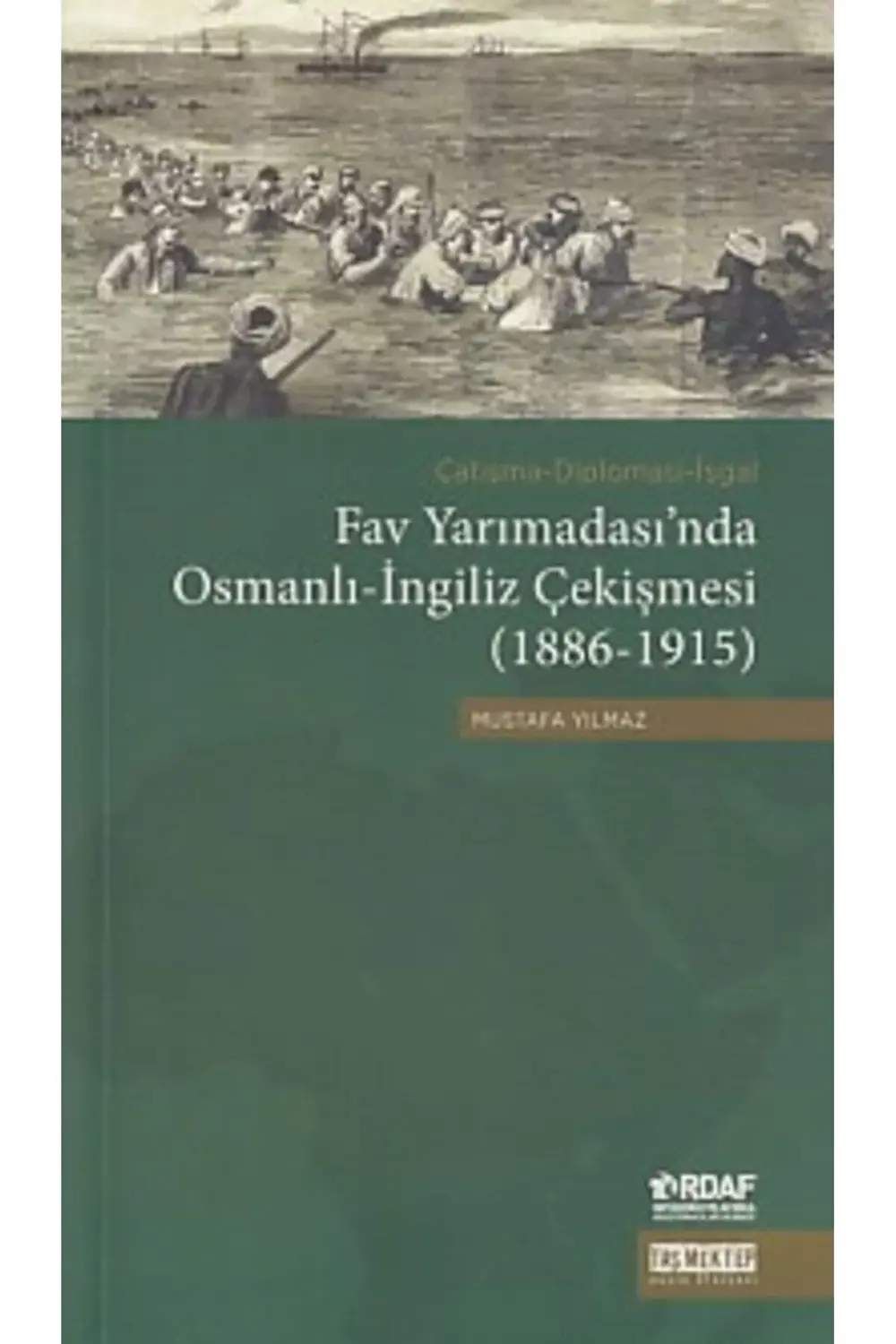 Fav Yarımadasında Osmanlıİngiliz Çekişmesi 18861915