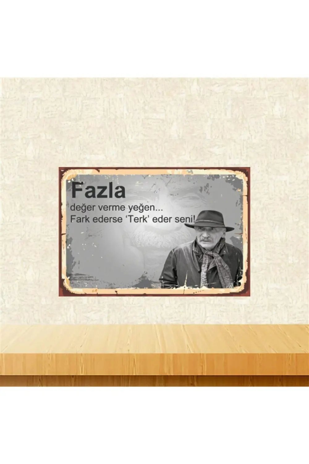 Fazla Değer Verme Yeğen Tuncel Kurtiz 20-30 Cm Retro Ahşap Tablo 