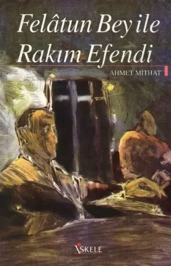 Felatun Bey ile Rakım Efendi Fiyatı, Yorumları ve Özellikleri