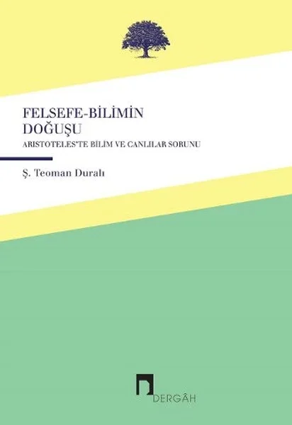Felsefe-Bilimin Doğuşu  Aristoteles'te Canlılar ve Bilim Sorunu Fiyatı, Yorumları ve Özellikleri