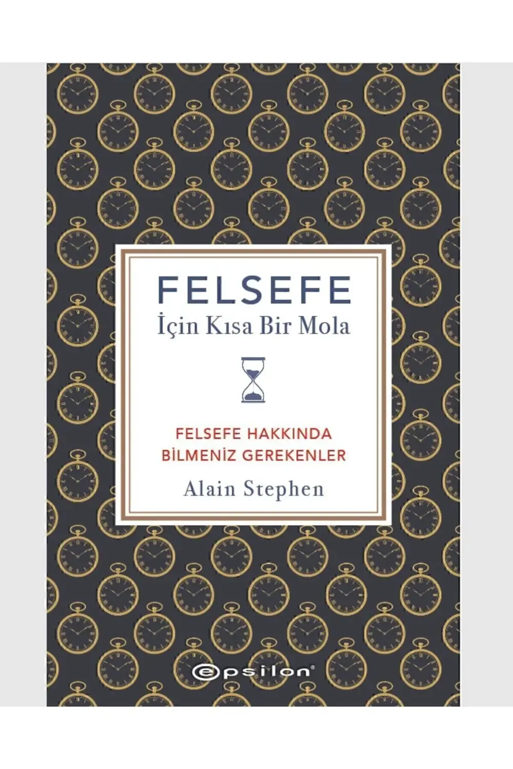 Felsefe İçin Kısa Bir Mola - Felsefe Hakkında Bilmeniz Gerekenler