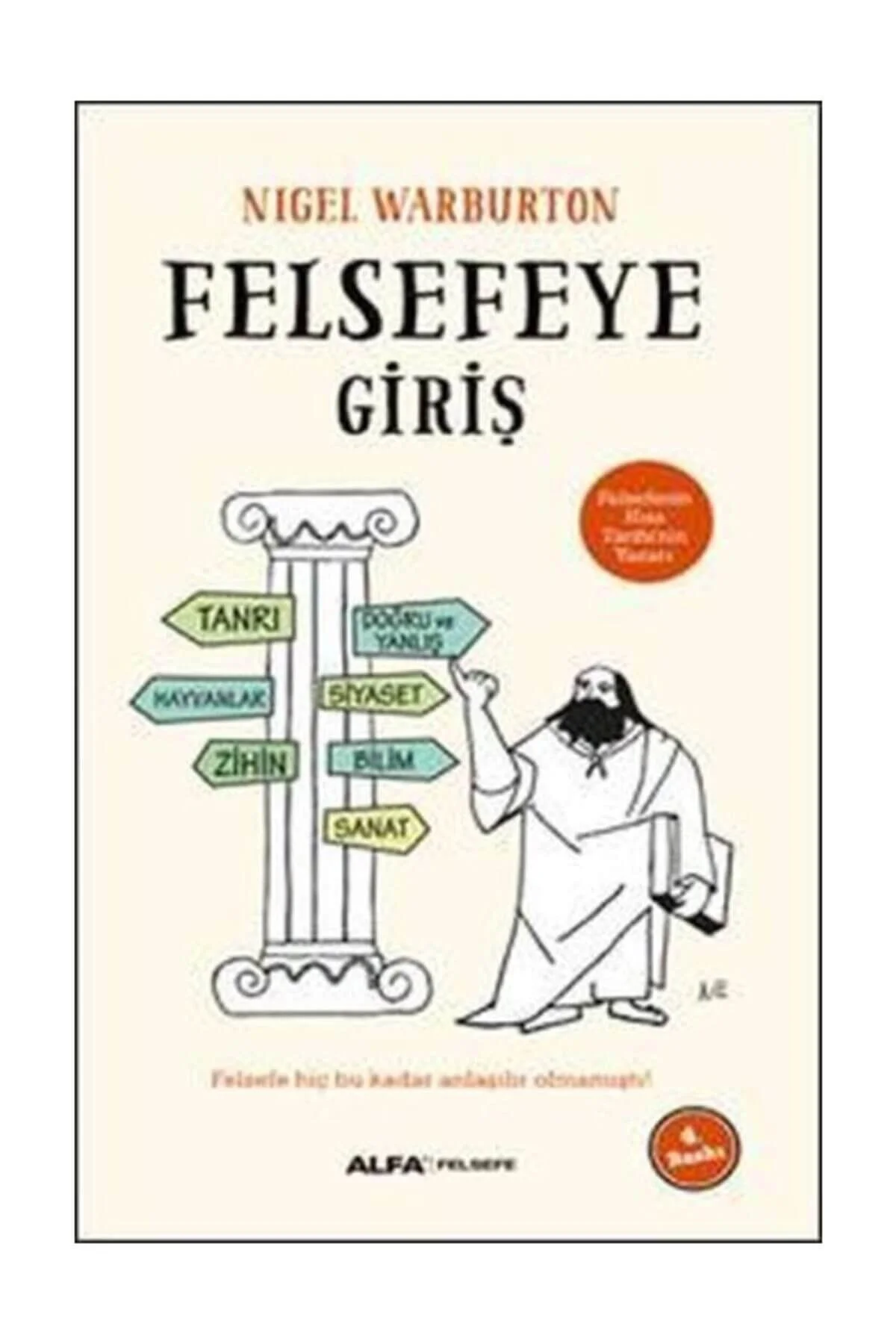 Felsefeye Giriş Nigel Warburton - Nigel Warburton