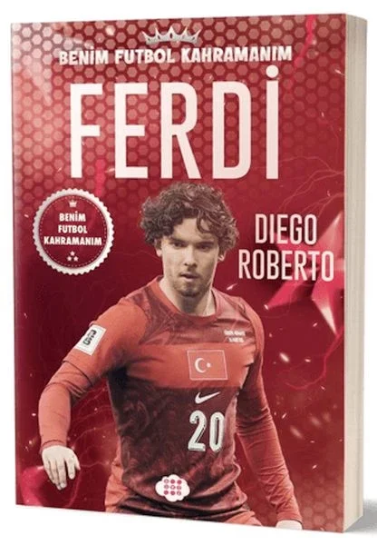 Ferdi Kadıoğlu - Benim Futbol Kahramanım Fiyatı, Yorumları ve Özellikleri