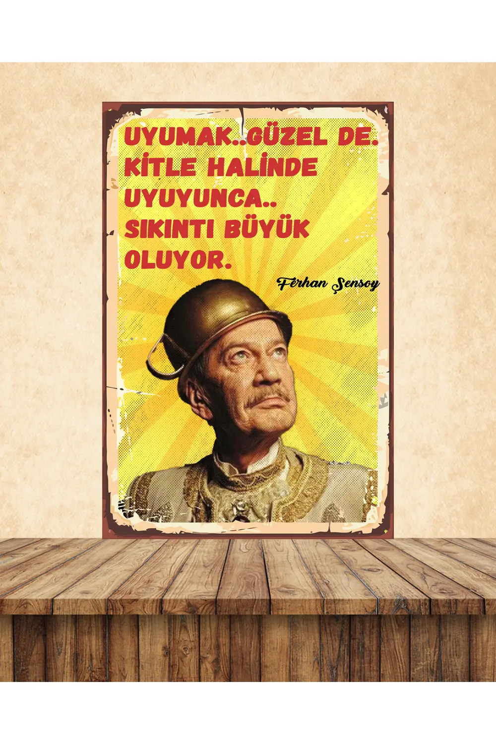Ferhan Şensoy Uyumak Güzel De Temalı 20 x 30 CM MDF Duvar Tablosu