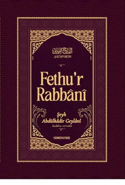 Fethur Rabbani-Abdülkadir Geylani Fiyatı, Yorumları ve Özellikleri